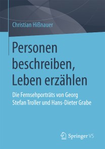 Personen beschreiben, Leben erzählen