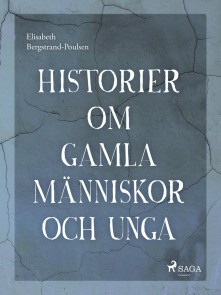 Historier om gamla människor och unga