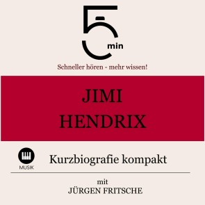 Jimi Hendrix: Kurzbiografie kompakt