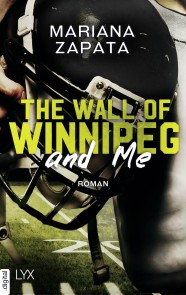 The Wall of Winnipeg and Me