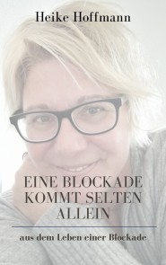 Eine Blockade kommt selten allein