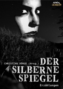 DER SILBERNE SPIEGEL