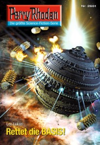 Perry Rhodan 2651: Rettet die BASIS!