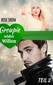 Groupie wider Willen 2