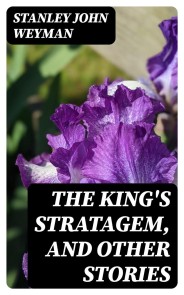 The King's Stratagem, and Other Stories