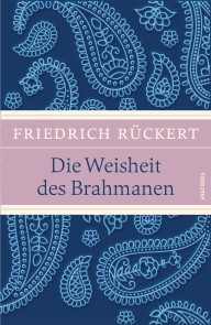 Die Weisheit des Brahmanen