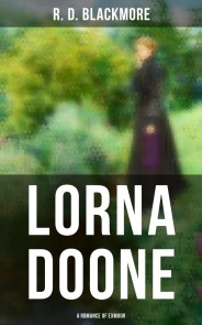 Lorna Doone: A Romance of Exmoor