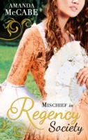 Mischief in Regency Society