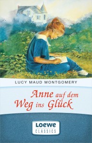 Anne auf dem Weg ins Glück