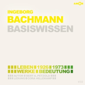 Ingeborg Bachmann (1926-1973) - Leben, Werk, Bedeutung - Basiswissen