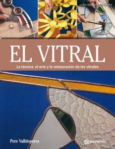 Artes & Oficios. El vitral