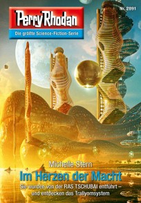 Perry Rhodan 2891: Im Herzen der Macht