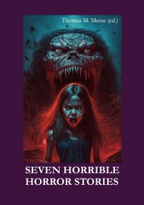 Seven Horrible Horror Stories