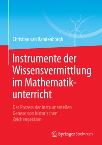 Instrumente der Wissensvermittlung im Mathematikunterricht