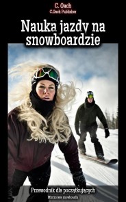 Nauka jazdy na snowboardzie