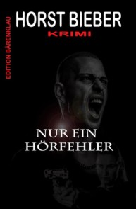 Nur ein Hörfehler: Krimi