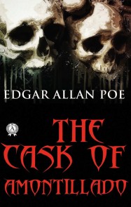 The Cask of Amontillado