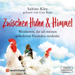 Zwischen Huhn und Himmel