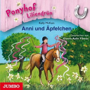 Ponyhof Liliengrün. Anni und Äpfelchen [Band 12]