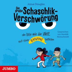 Die große Schaschlik-Verschwörung oder Wie wir die Welt mit einer Banane retteten