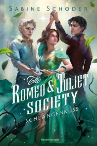 The Romeo & Juliet Society, Band 2: Schlangenkuss