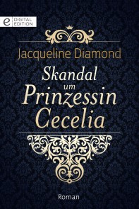 Skandal um Prinzessin Cecelia