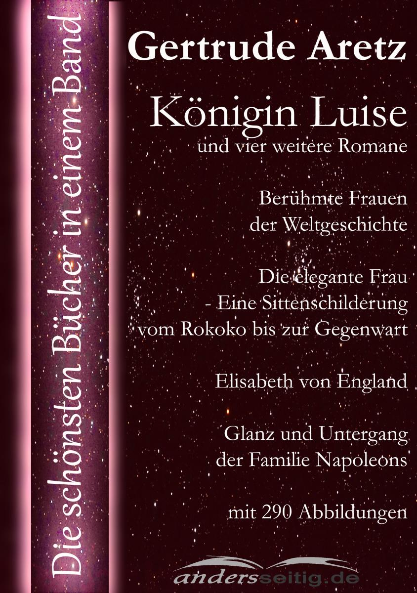 Königin Luise und vier weitere Romane