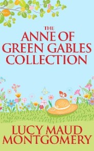 Anne of Green Gables Collection, The The