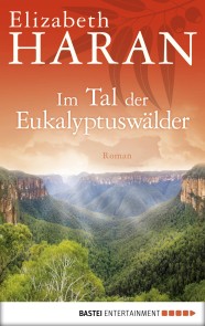 Im Tal der Eukalyptuswälder