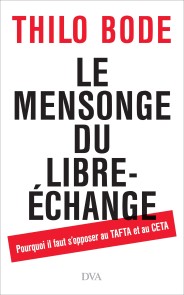 Le mensonge du libre-échange