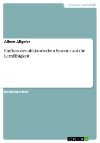 Einfluss des olfaktorischen Systems auf die Lernfähigkeit