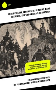 Literarische Reise durch die Vergangenheit: Russische Geschichte