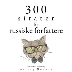 300 sitater fra russiske forfattere