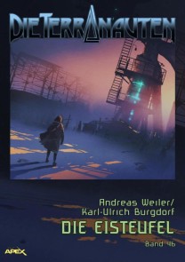 DIE TERRANAUTEN, Band 46: DIE EISTEUFEL