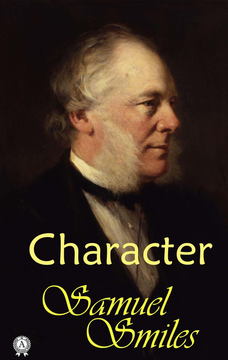 Samuel Smiles - Character