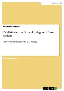 ESG-Kriterien im Firmenkreditgeschäft von Banken