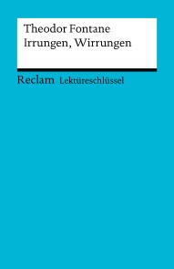 Lektüreschlüssel. Theodor Fontane: Irrungen, Wirrungen