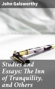 Studies and Essays: The Inn of Tranquility, and Others