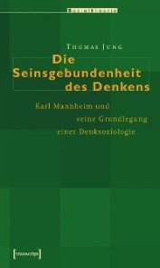 Die Seinsgebundenheit des Denkens