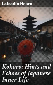 Kokoro: Hints and Echoes of Japanese Inner Life