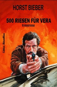 500 Riesen für Vera