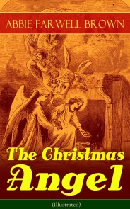 The Christmas Angel (Illustrated)