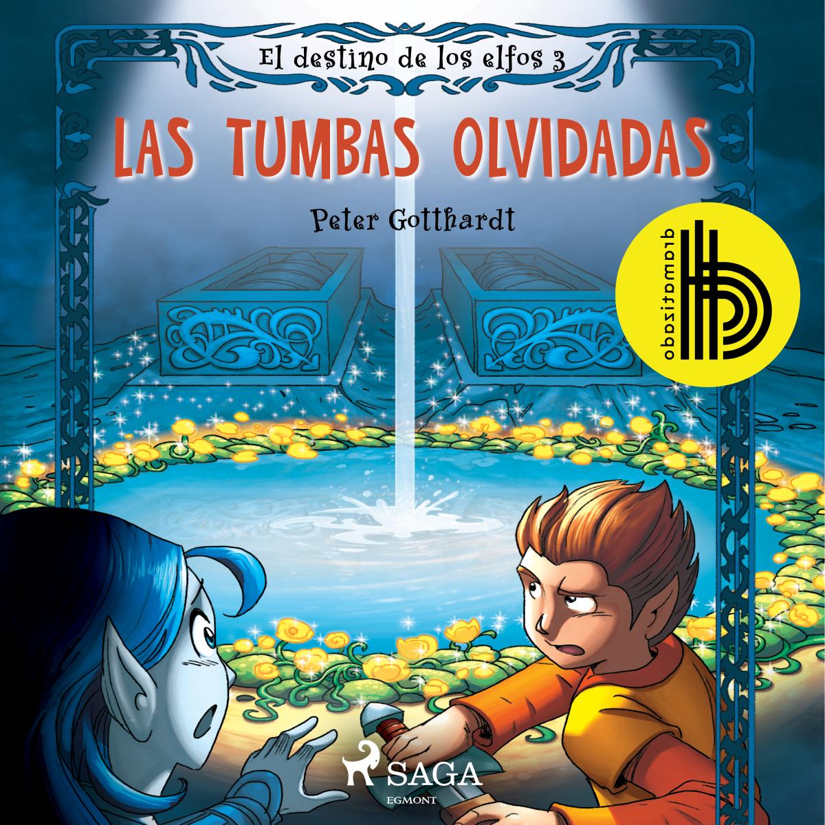 El destino de los elfos 3: Las tumbas olvidadas - Dramatizado