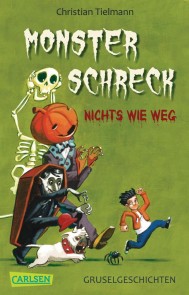 Monsterschreck - Nichts wie weg!