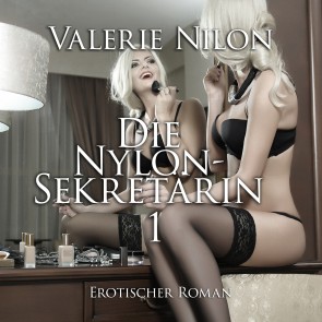 Die Nylon-Sekretärin | Erotischer Roman