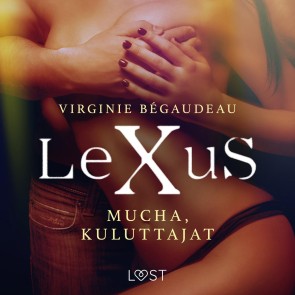 LeXuS: Mucha, Kuluttajat - Eroottinen dystopia