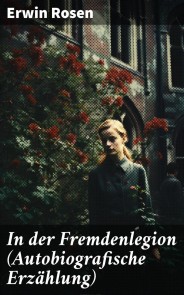 In der Fremdenlegion (Autobiografische Erzählung)