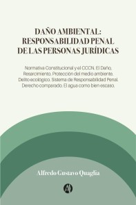 Daño Ambiental: Responsabilidad Penal de las Personas Jurídicas