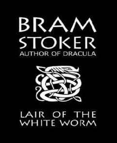 The Lair of the White Worm