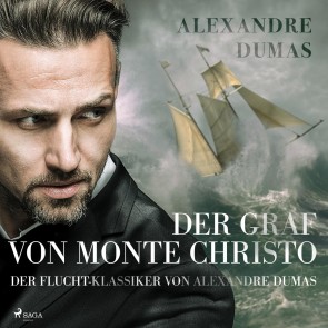 Der Graf von Monte Christo - der Flucht-Klassiker von Alexandre Dumas